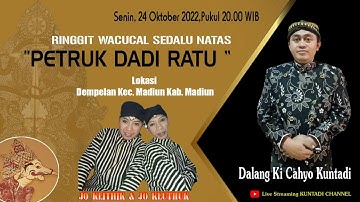 KI CAHYO KUNTADI - LAKON PETRUK DADI RATU (Mustakaweni Maling)