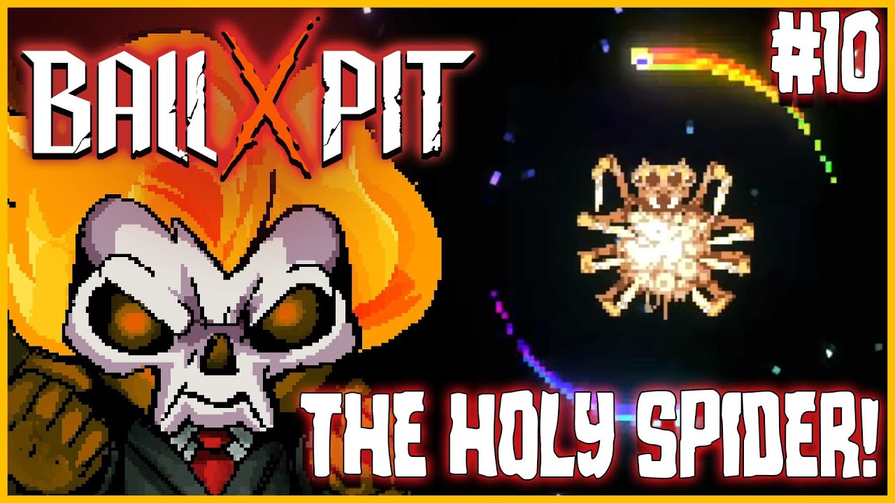 Ball x Pit #10 - THE HOLY SPIDER BALL!