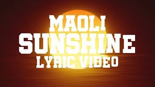 Maoli - Sunshine (Official Lyric Video) Resimi