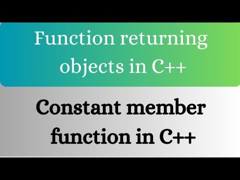 Function returning objects? Constant member function in C++? #constant ...