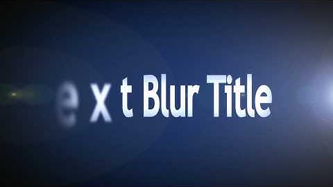 Text Blur Title - After Effect