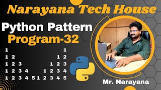 #86:Narayana Tech House|| Python Pattern Program-32|| Mr. Narayana|| 9010607010