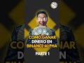 Gana dinero con Binance Alpha Parte 1 #binance #bitcoin #ganardinero #btc