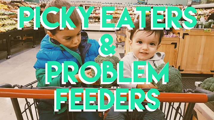 Is My Child a Picky Eater or a Problem Feeder? | How to Survive