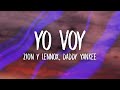 Zion & Lennox - Yo Voy (TikTok Remix/sped up) Lyrics ft. Daddy Yankee | ella hace todo por seducirme