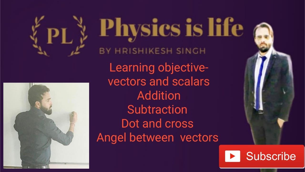 Chapter Vectors and Scalars, Class 11th, Complete Lecture YouTube