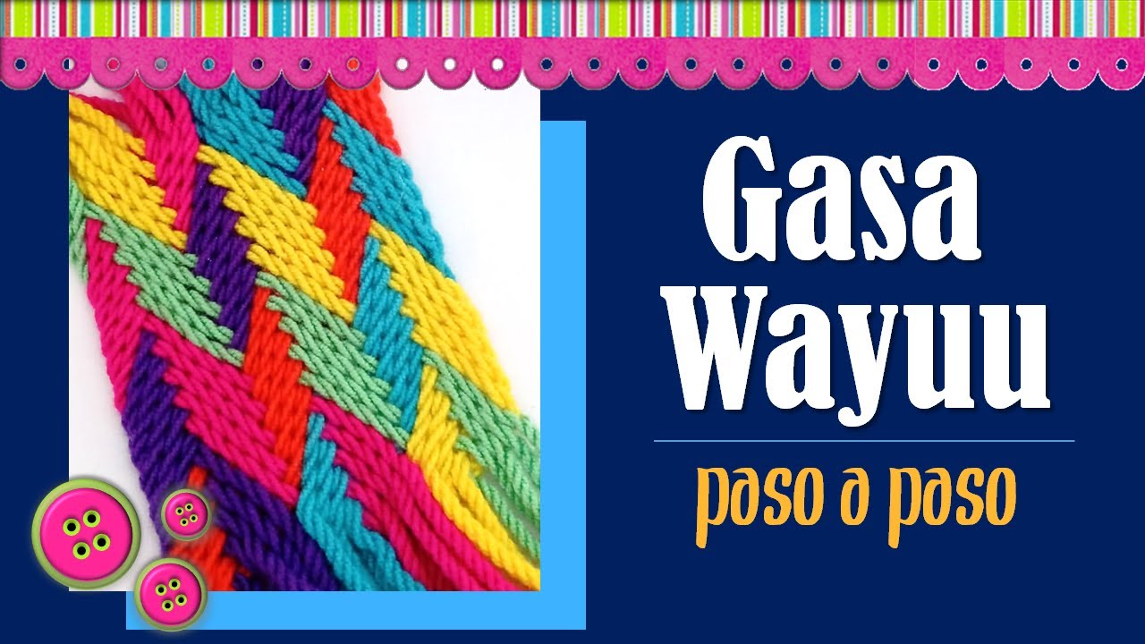 ⭐⭐Gasa Wayuu paso a paso 30 cordones 6 colores ⭐⭐