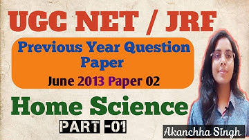 Home Science | Previous Year Question Part 01 JUNE 2013 Paper 2| #waytojrf #pyqs | By Akanchha Singh