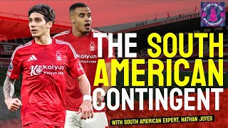 THE SOUTH AMERICAN CONTINGENT | NOTTINGHAM FOREST PODCAST |