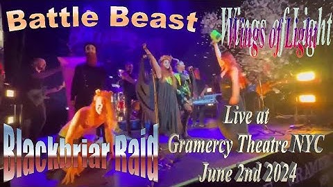 Battle Beast - Wings of Light (Blackbriar Raid) Live at Gramercy Theatre June 2nd 2024 @BattleBeast