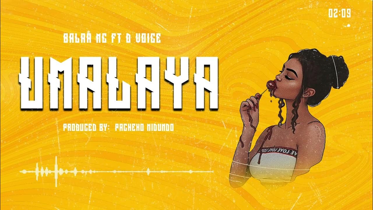 Balaa Mc Feat D Voice Umalaya Official Audio Youtube 
