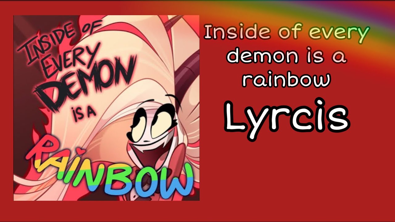 inside-of-every-demon-is-a-rainbow-lyrics-hazbin-hotel-youtube
