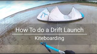 How To do a Drift Launch | Kiteboarding