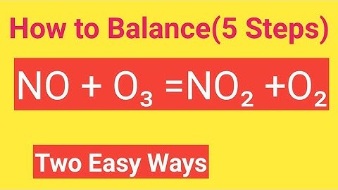 NO + O3 =NO2 +O2 Balanced Equation||Nitric oxide plus Oxygen = Nitrogen dioxide plus Oxygen