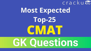 Most Expected Top 25 CMAT GK Questions |  Important GK Questions | CMAT 2021 | Cracku.in