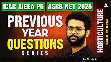 ICAR AIEEA PG | ASRB NET 2025 | Horticulture | Previous Year Questions #1 By Akash Sir
