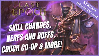 SKILL CHANGES, NERFS AND BUFFS, COUCH CO-OP & MORE! | DEV STREAM RE-CAP | LAST EPOCH