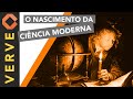 O nascimento da cincia moderna os 4 maiores nomes da revoluo cientfica