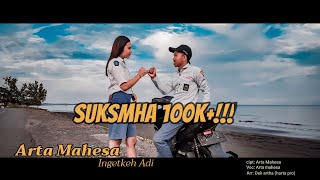 Arta Mahesa Ingetkeh Adi ( video klip music)