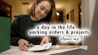DAY IN THE LIFE: renovation projects, packing orders \& answering questions! | Vlogmas Day 7