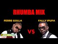 DJ SULWE- RHUMBA MIX 2019 NONSTOP (FALLY IPUPA vs FERRE GOLA)