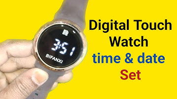 Touch Watch Mein Time Kaise Set Karen, digital touch watch mein time kaise set karen, Watch Time Set