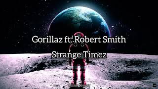 Gorillaz ft. Robert Smith // Strange Timez (ESPAÑOL/INGLÉS)