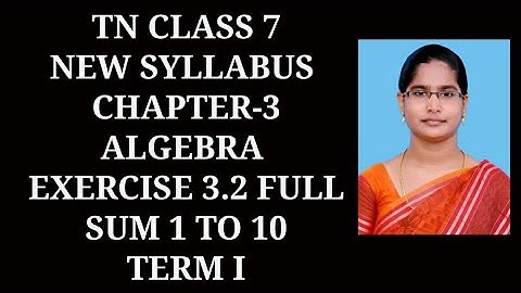 7th Maths T-1 Ch-3 Algebra | Ex-3.2 Full (1 to 10) sums | Samacheer One plus One channel