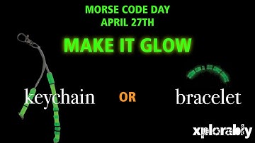 Glow-in-the-Dark Morse Code Bracelet & Keychain | Hands-On STEAM Kit