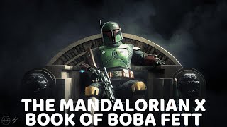 Star Wars: Book of Boba Fett X The Mandalorian Theme