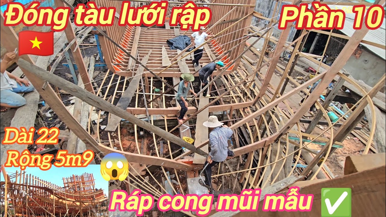 Đóng tàu lưới rập p10☆Vô được cặp cong đà mẫu trước mũi