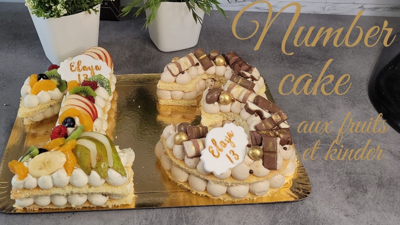 number cake aux fruits et kinder de A à Z