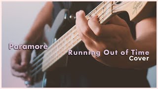 Paramore - Running Out Of Time - Cover (Guitar+ Bass)