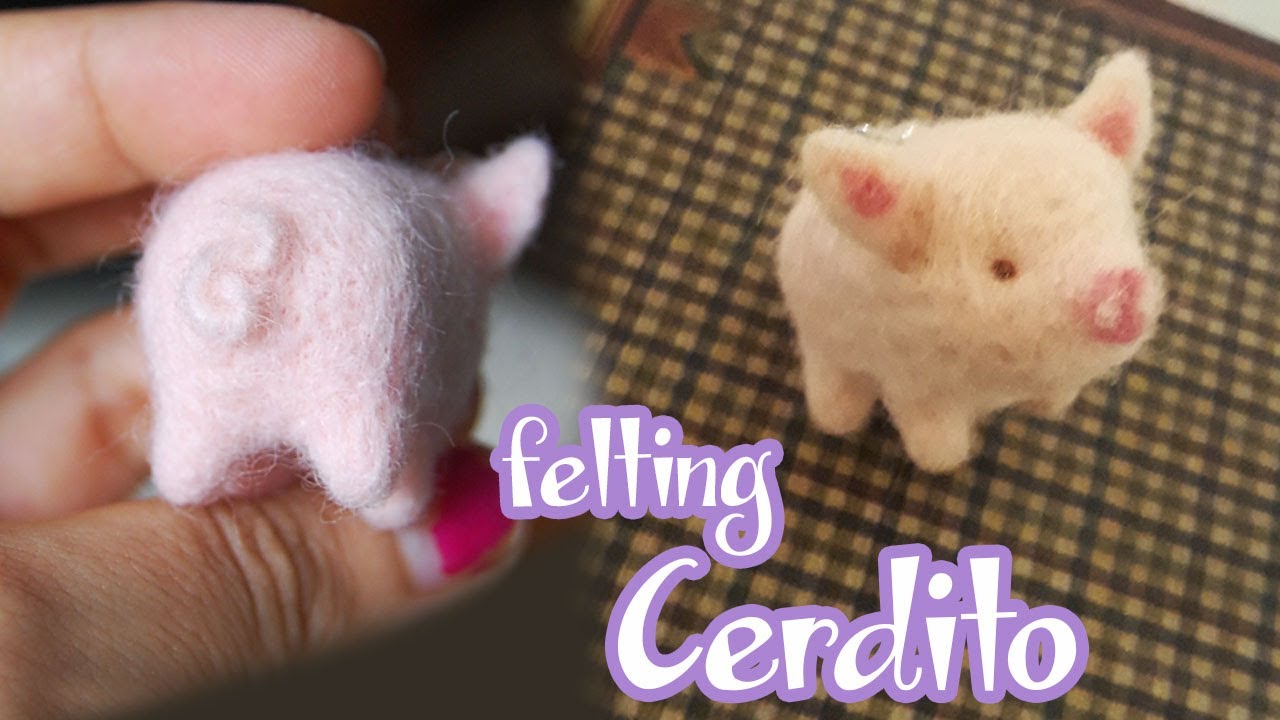 🐷 MINI PUERQUITO CON NEEDLE FELTING 🐷