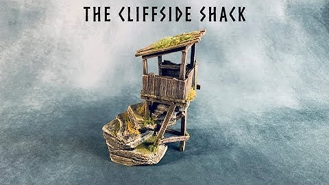 The Cliffside Shack Scratch Building Wargaming Terrain for Dungeons and Dragons and Tabletop RPGs