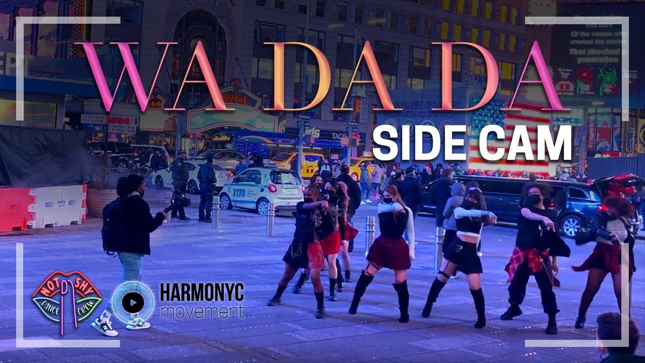 [KPOP IN PUBLIC | SIDE CAM] KEP1ER (케플러) - WA DA DA | NOT SHY DANCE CREW x 