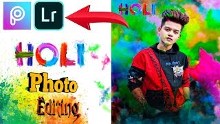 Holi Photo editing ~ Best Holi Photo editing PicArt and Lightroom Tutorial ~ Music- Faded screenshot 5