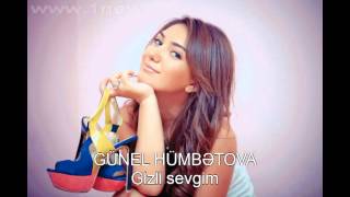 Gunel Humbetova Gizli Sevgim Soz A Yasar Mus H Nazim