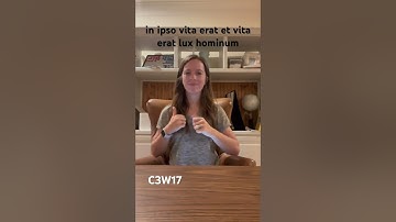 CC cycle 3 week 17 scripture memory ASL John 1:4 Latin Vulgate