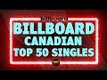 Billboard Top 50 Canadian Single Charts | September 15, 2018 | ChartExpress