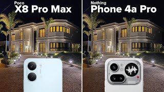 Xiaomi Poco X8 Pro Max vs Nothing Phone 4a Pro Camera Test Comparison