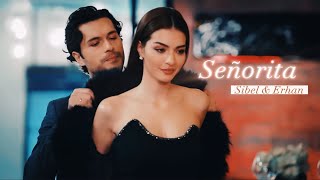 Sibel & Erhan || Señorita || •ErSib