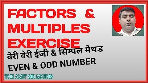 FACTORS |MULTIPLES |ODD |EVEN |CLASS |4TH |CH-6|ENG|MED|HINDI |VIDEO |NCERT|CBSE |UP|EXERCISE |