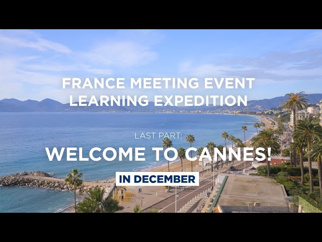 France Meeting Event – Learning Expedition in Cannes