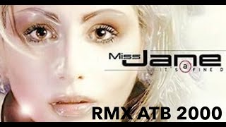 Miss Jane   It's A Fine Day ATB Mix 2000