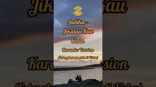 #karaoke Judika - Jikalau Kau Cinta #judika #jikalaukaucinta #lirik #viral #lagucinta