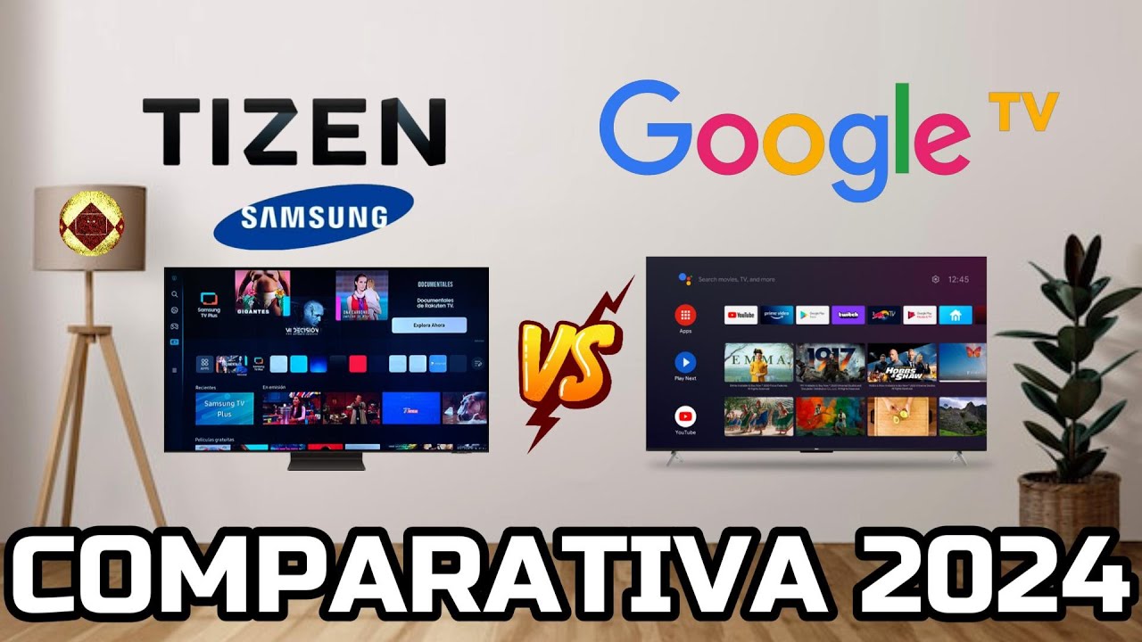 Review Comparativa Tizen vs Google TV en 2024 Cuál es mejor sistema