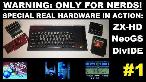 ZX SPECTRUM 128K + DivIDE / ZX-HD / NeoGS: THE NERDS SERIES episode 1