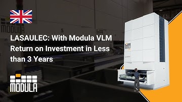 LASAULEC: With Modula VLM Return on Investment in Less than 3 Years