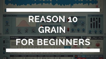Reason 10 Grain Sample Manipulator Overview (How to Use Grain)